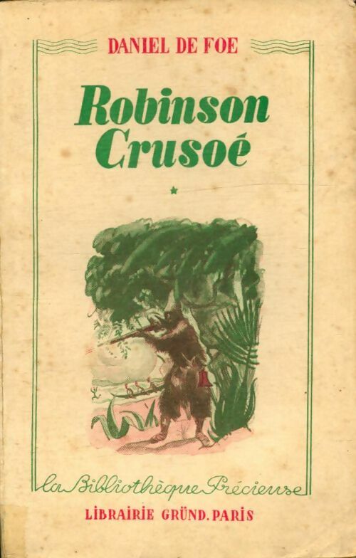 Livrenpoche : Robinson Crusoé Tome I - Daniel De Foe - Livre
