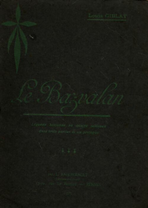 Livrenpoche : Le bazvalan. Légende bretonne en 4 tableaux - Louis Giblat - Livre
