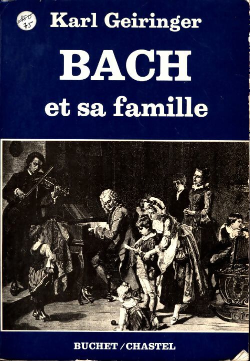 Livrenpoche : Bach et sa famille  - Karl Geiringer - Livre