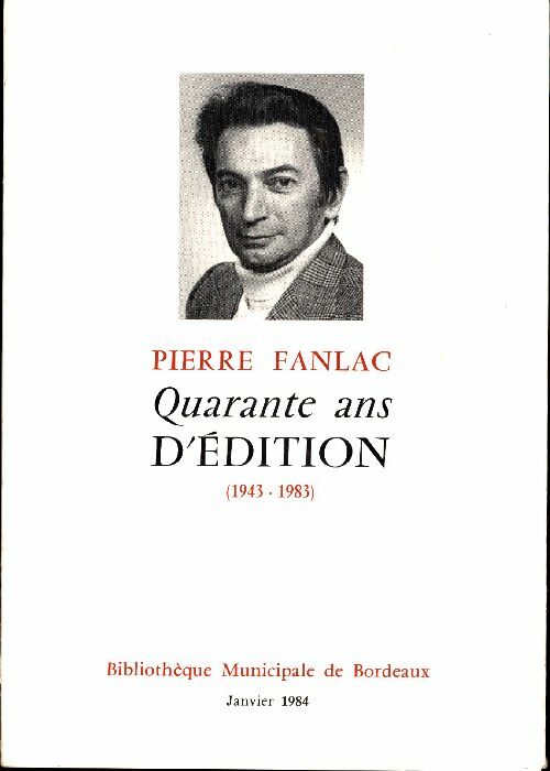 Livrenpoche : Quarante ans d'édition 1943-1983 - Pierre Fanlac - Livre