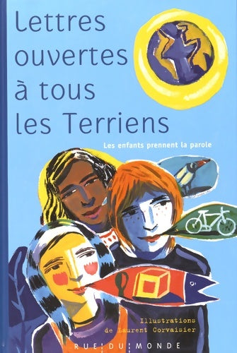 Livrenpoche : Lettres ouvertes à tous les terriens : Les enfants prennent la parole - Alain Serres - Livre