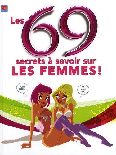 69 secrets à savoir sur les femmes - Intervista - Livre