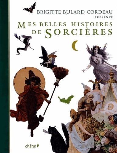 Livrenpoche : Mes belles histoires de sorcières - Brigitte Bulard-Cordeau - Livre