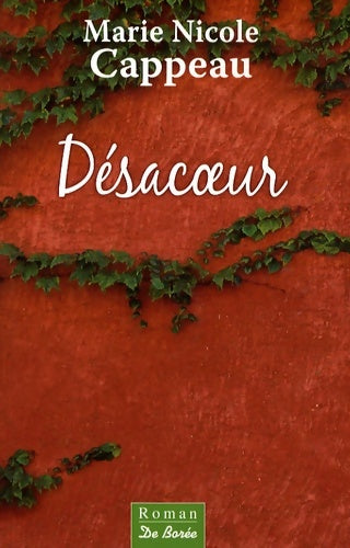 Livrenpoche : Désacoeur - Marie Nicole Cappeau - Livre