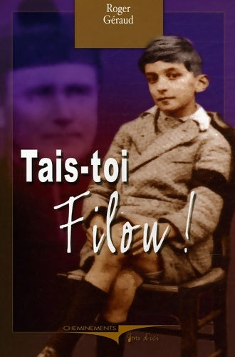 Livrenpoche : Tais-toi filou ! - Roger Geraud - Livre