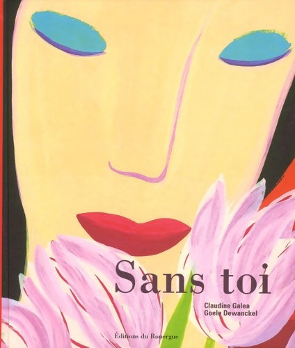 Livrenpoche : Sans toi - Claudine Galea - Livre
