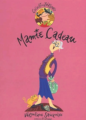 Livrenpoche : Mamie cadeau - Véronique Saüquère - Livre
