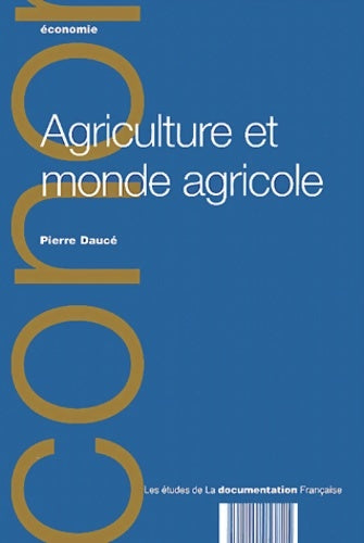 Livrenpoche : Agriculture et monde agricole - Pierre Daucé - Livre