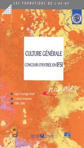 Livrenpoche : Culture générale. Concours Entrée IFSI - 5 années épreuves 1996/2000 - Aphp - Livre