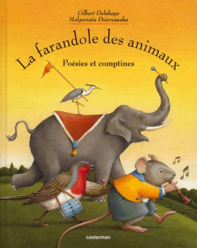 Livrenpoche : La farandole des animaux. Poésies et comptines - Gilbert Delahaye - Livre
