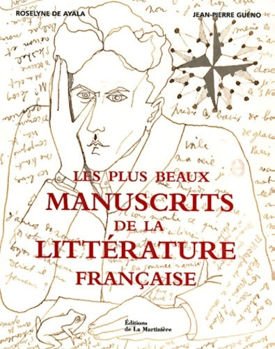 Livrenpoche : Les plus beaux manuscrits de la littérature française - Jean-Pierre Guéno - Livre
