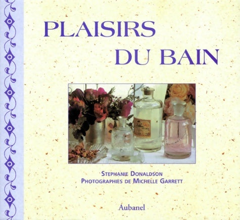 Livrenpoche : Plaisirs du bain - Stephanie Donaldson - Livre