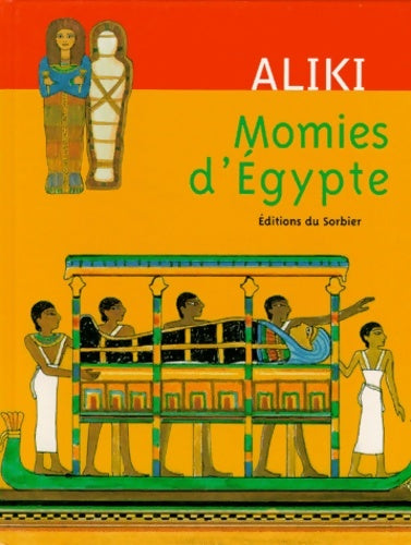 Livrenpoche : Momies d'Egypte - Aliki - Livre