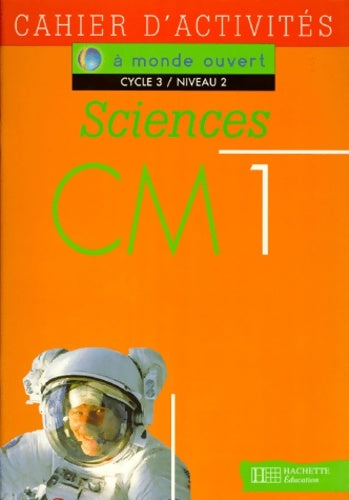 Livrenpoche : Sciences CM1 cycle 3 niveau 2 : Cahier d'activités - Collectif - Livre