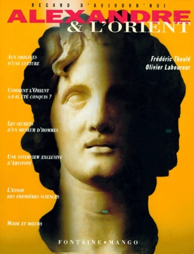 Livrenpoche : Alexandre et l'orient - Dominique Gaussen - Livre