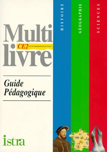 Livrenpoche : Multilivre : Histoire-géographie-sciences. Guide pédagogique CE2 - Bendjebbar - Livre