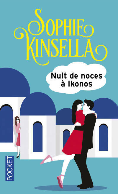Livrenpoche : Nuit de noces à Ikonos - Sophie Kinsella - Livre