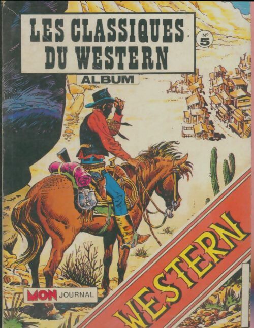 Livrenpoche : Les classiques du western Album n°5 : El Bravo 109 / Tipi 78 / Long Rifle 106 - Collectif - Livre
