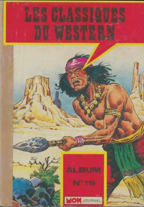 Livrenpoche : Les classiques du western Album n°19 : Tipi 73  à 74 - Collectif - Livre