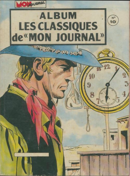 Livrenpoche : Album Les classiques de "Mon Journal" n°10 : Bengali 126 / Totem 65 / Lancelot 150 - Collectif - Livre