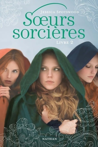 Livrenpoche : Soeurs sorcières Tome II - Jessica Spotswood - Livre
