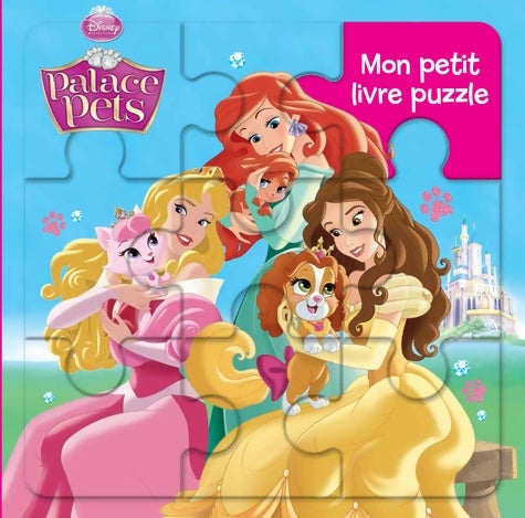 Livrenpoche : Palace pets. Mon petit livre puzzle - Walt Disney - Livre