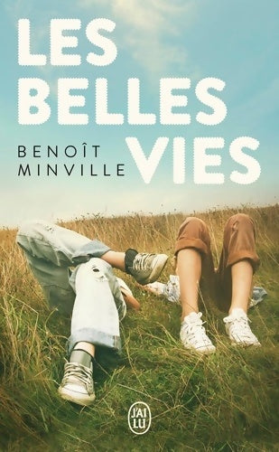 Livrenpoche : Les belles vies - Benoît Minville - Livre