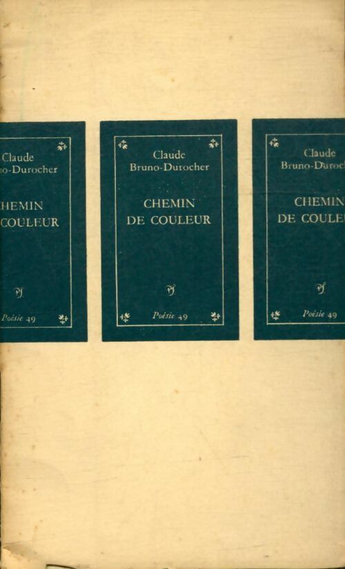 Livrenpoche : Chemin de couleur - Claude Bruno-Durocher - Livre