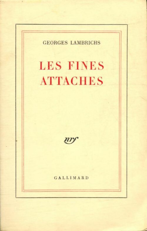 Livrenpoche : Les fines attaches - Georges Lambrichs - Livre
