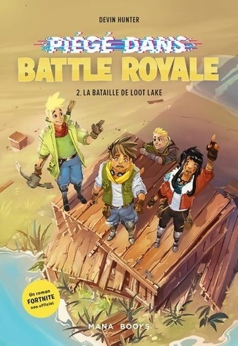 Piégé dans battle royale Tome II : La baitaille de Loot Lake - Devin Hunter - Livre