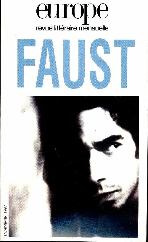 Livrenpoche : Europe Revue n°813-814 : Faust - Collectif - Livre