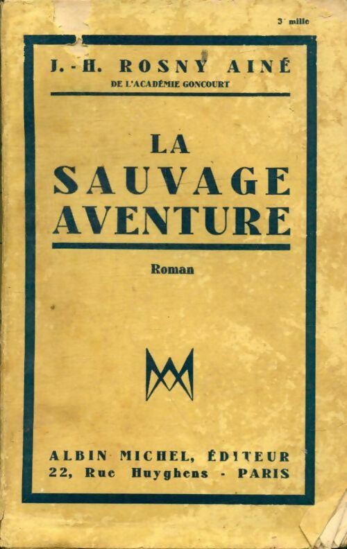 Livrenpoche : La sauvage aventure - Joseph-Henry Rosny Ainé - Livre