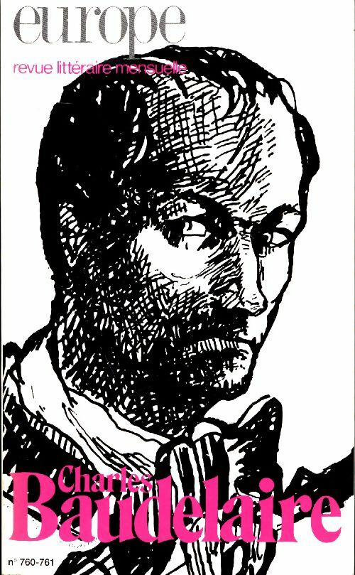 Livrenpoche : Europe n°760-761 : Charles Baudelaire - Collectif - Livre