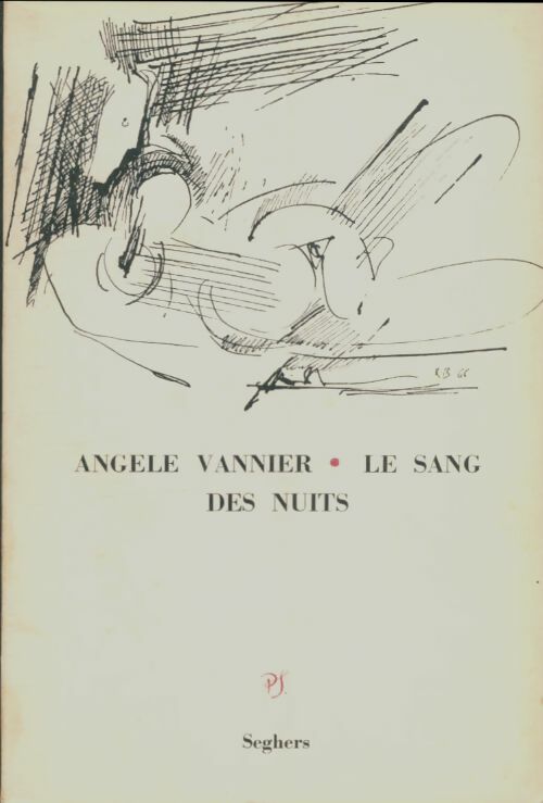 Le sang des nuits - Angèle Vannier - Livre