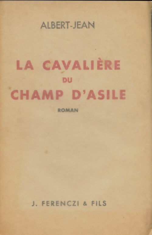 Livrenpoche : La cavalière du champ d'asile - Albert-Jean - Livre