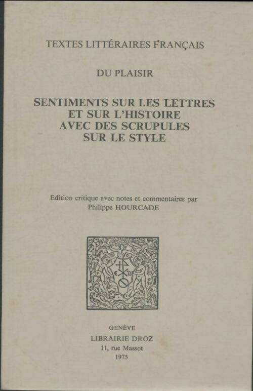 Livrenpoche : Sentiments sur les lettres et sur l'histoire avec des scrupules sur le style - Xxx - Livre