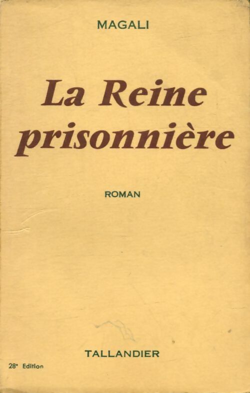 Livrenpoche : La reine prisonnière - Magali - Livre