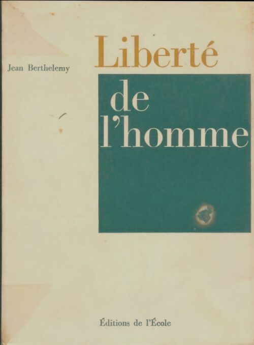Livrenpoche : Liberté de l'homme - Jean Berthelemy - Livre
