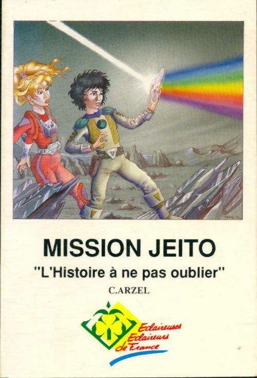 Livrenpoche : Mission Jéito. L'histoire à ne pas oublier - C. Arzel - Livre