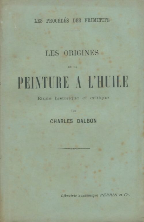 Livrenpoche : Les origines de la peinture à l'huile - Charles Dalbon - Livre