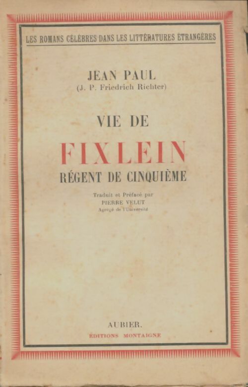 Livrenpoche : Vie de Fixlein régent de cinquieme - Jean-Paul - Livre
