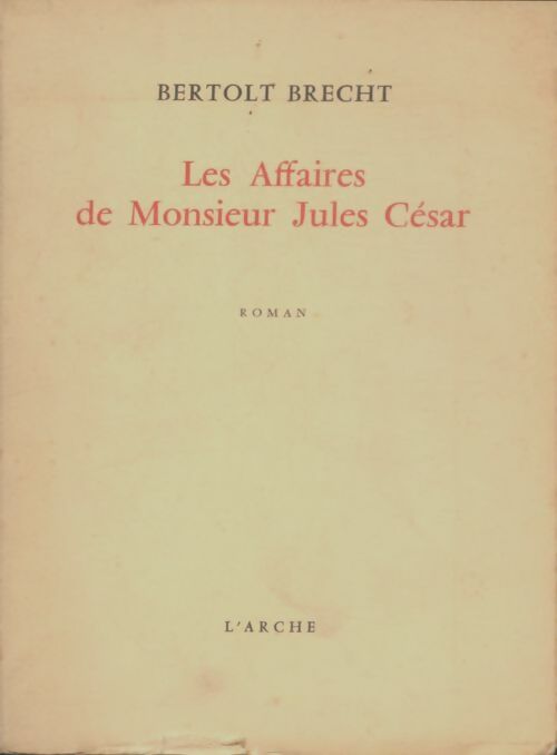 Livrenpoche : Les affaires de monsieur Jules César - Bertolt Brecht - Livre