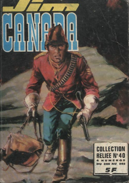 Livrenpoche : Jim Canada - Album n°40 : du 239 au 242 - Collectif - Livre
