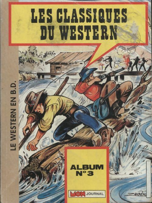 Livrenpoche : Les classiques du western Album n°3 : Carabina Slim 152 / El Bravo 107 / Whipii ! 107 - Collectif - Livre