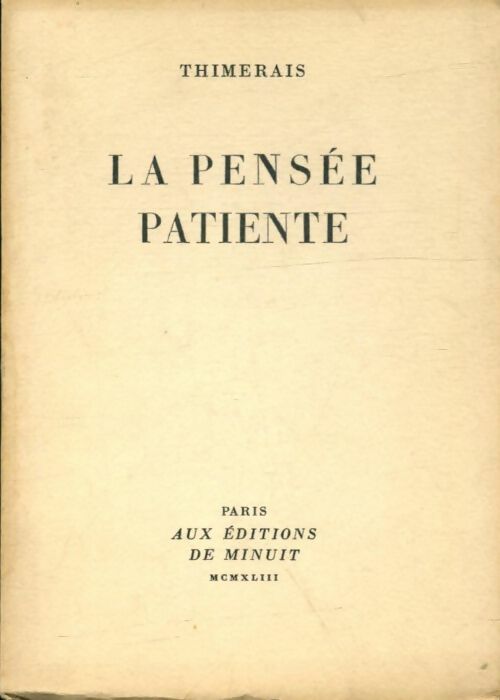 Livrenpoche : La pensée patiente - Thimerais - Livre