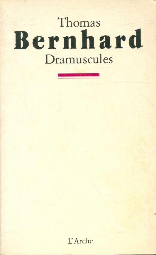Dramuscules - Thomas Bernhard - Livre
