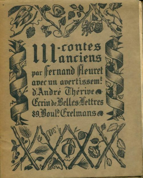 Trois  contes anciens - Fernand Fleuret -  Ecrin de belles lettres - Livre