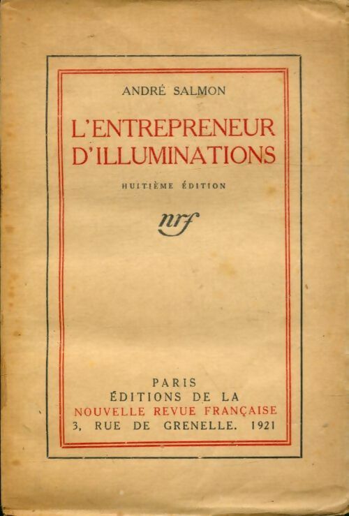 L'entrepreneur d'illuminations - André Salmon -  Nouvelle Revue Française - Livre