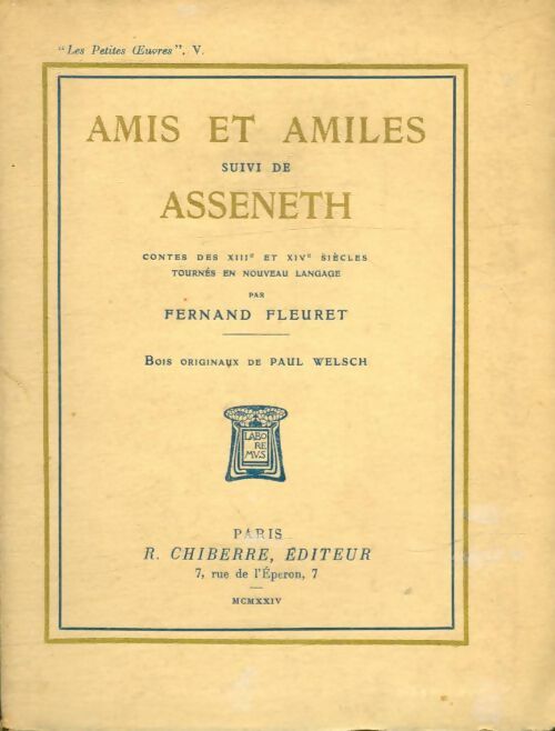 Amis et amiles / Asseneth - Fernand Fleuret -  Les petites oeuvres - Livre