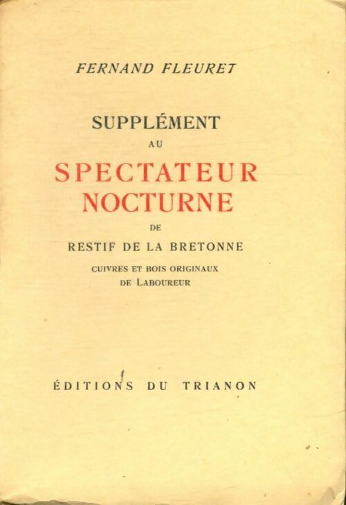 Livrenpoche : Supplément au Spectateur nocturne de Restif de la Bretonne - Fernand Fleuret - Livre